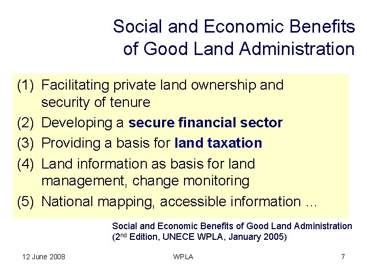 Social and Economic Benefits of Good Land Administration (1) Facilitating private land ownership and