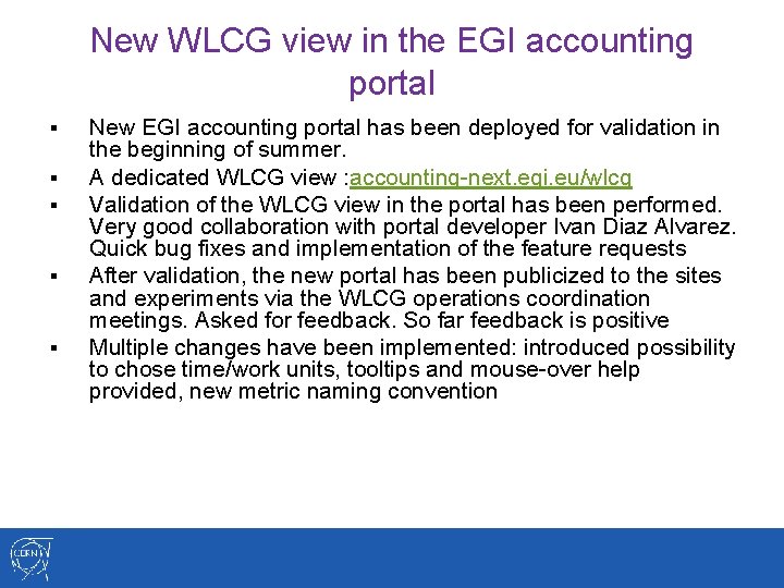 New WLCG view in the EGI accounting portal § § § New EGI accounting