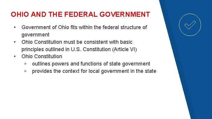 OHIO AND THE FEDERAL GOVERNMENT ▸ ▸ ▸ Government of Ohio fits within the