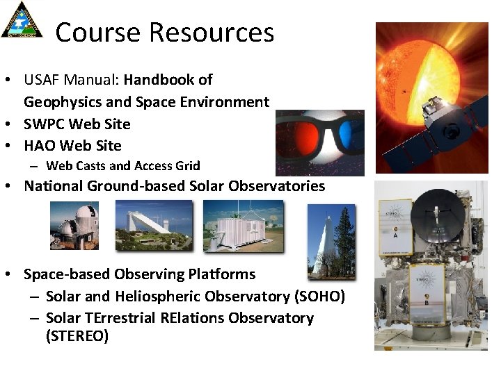 Course Resources • USAF Manual: Handbook of Geophysics and Space Environment • SWPC Web