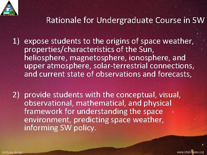 Rationale for Undergraduate Course in SW 1) expose students to the origins of space