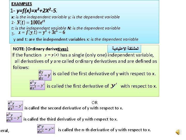 neral, EXAMPLES 1 - y=f(x)=x 3+2 X 2 -5. x: is the independent variable