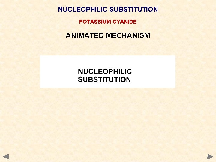 NUCLEOPHILIC SUBSTITUTION POTASSIUM CYANIDE ANIMATED MECHANISM 