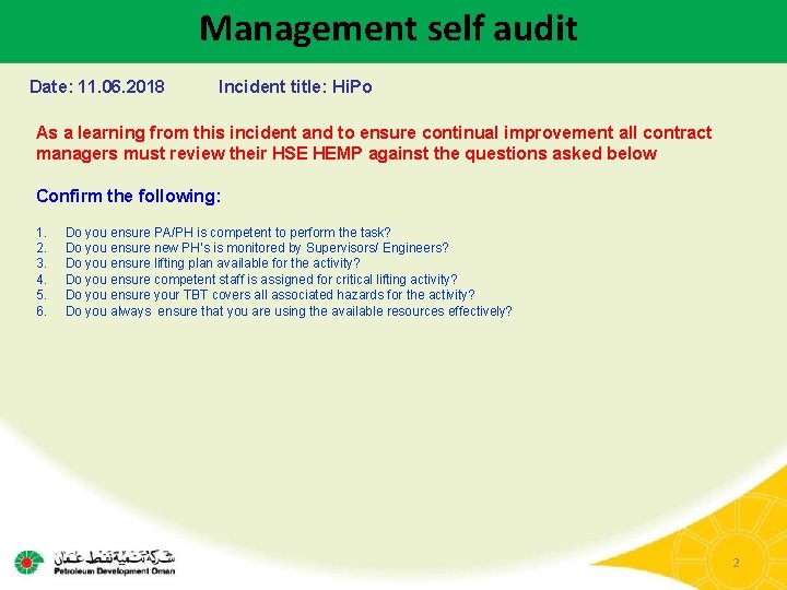 Management self audit Date: 11. 06. 2018 Incident title: Hi. Po As a learning