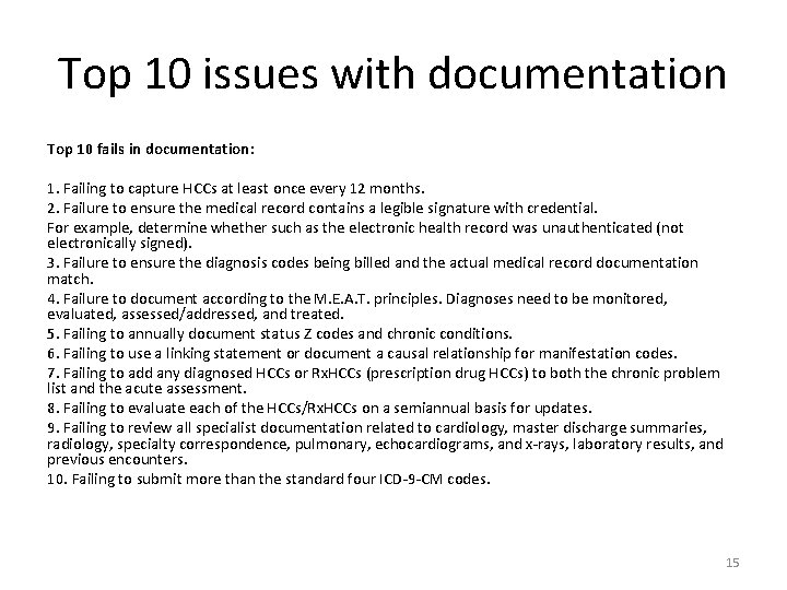 Top 10 issues with documentation Top 10 fails in documentation: 1. Failing to capture