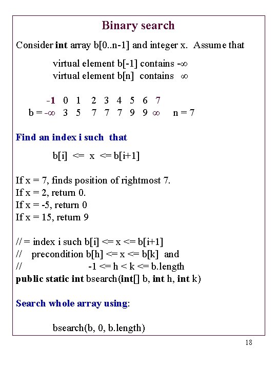Binary search Consider int array b[0. . n-1] and integer x. Assume that virtual