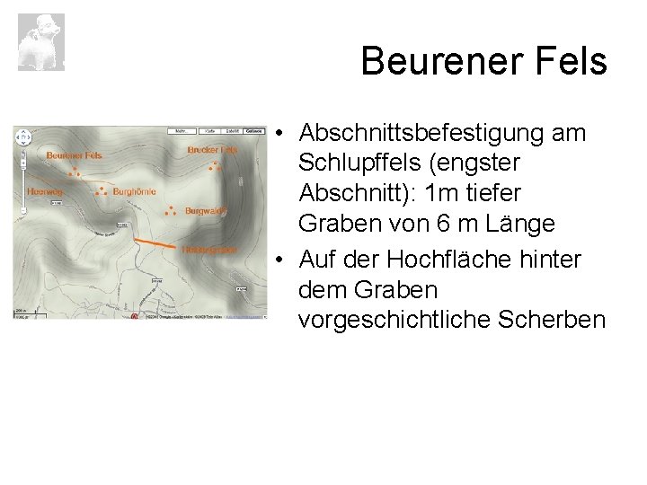 Beurener Fels • Abschnittsbefestigung am Schlupffels (engster Abschnitt): 1 m tiefer Graben von 6