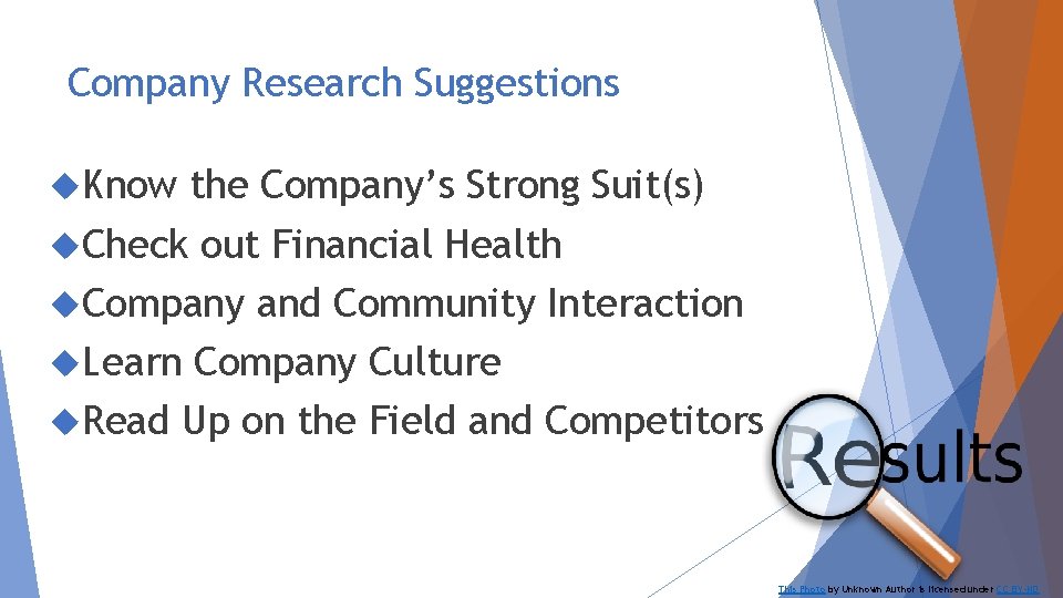 Company Research Suggestions Know the Company’s Strong Suit(s) Check out Financial Health Company and