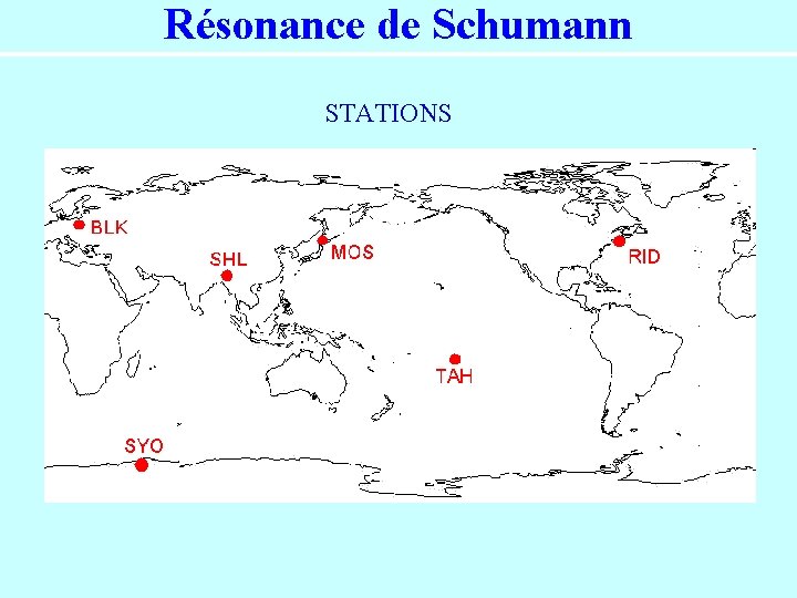 Résonance de Schumann STATIONS 