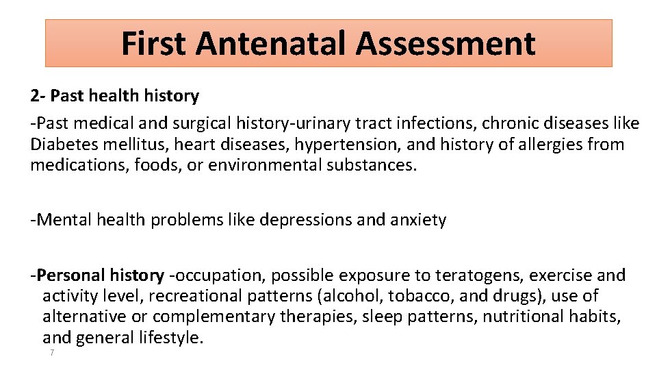 First Antenatal Assessment 2 - Past health history -Past medical and surgical history-urinary tract