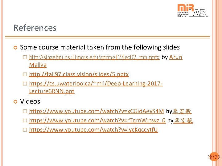 References Some course material taken from the following slides � http: //slazebni. cs. illinois. References Some course material taken from the following slides � http: //slazebni. cs. illinois.