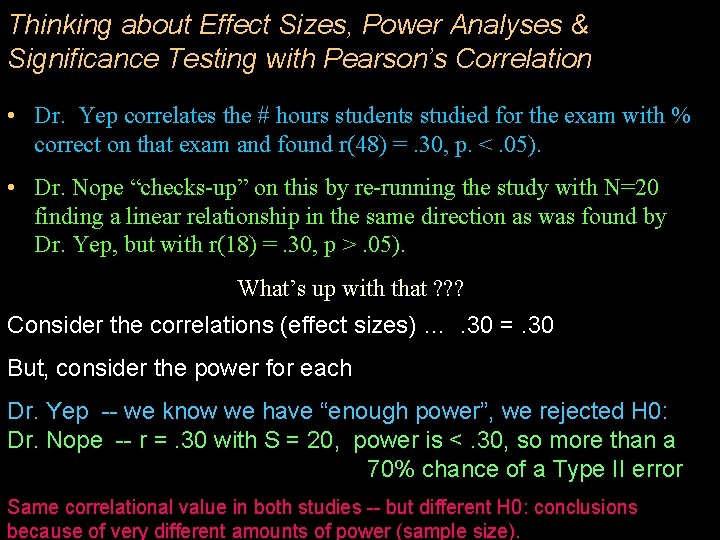 Thinking about Effect Sizes, Power Analyses & Significance Testing with Pearson’s Correlation • Dr.