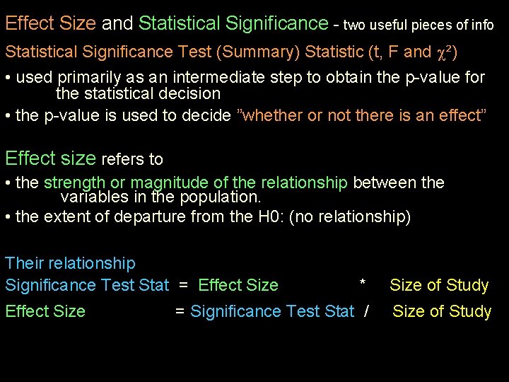 Effect Size and Statistical Significance - two useful pieces of info Statistical Significance Test