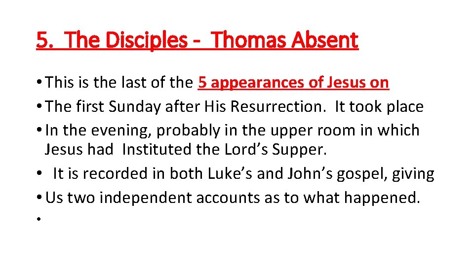 5. The Disciples - Thomas Absent • This is the last of the 5 5. The Disciples - Thomas Absent • This is the last of the 5