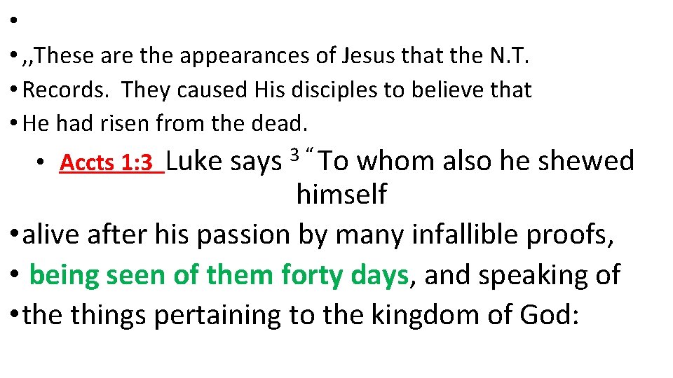 • • , , These are the appearances of Jesus that the N. • • , , These are the appearances of Jesus that the N.