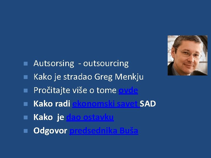 n n n Autsorsing - outsourcing Kako je stradao Greg Menkju Pročitajte više o