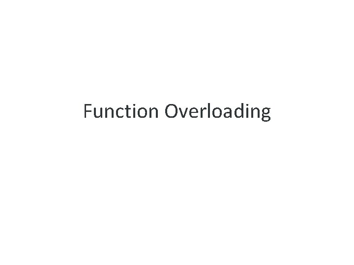 Function Overloading 