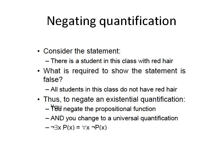 Negating quantification You 