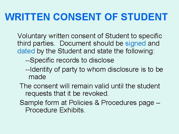 WRITTEN CONSENT OF STUDENT Voluntary written consent of Student to specific third parties. Document