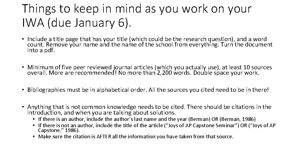Things to keep in mind as you work on your IWA (due January 6).