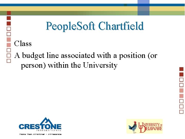 People. Soft Chartfield Class A budget line associated with a position (or person) within