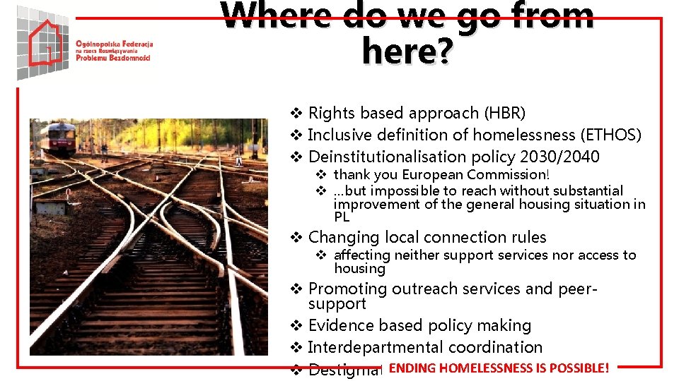 Where do we go from here? v Rights based approach (HBR) v Inclusive definition