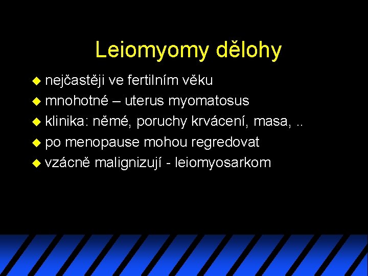 Leiomyomy dělohy u nejčastěji ve fertilním věku u mnohotné – uterus myomatosus u klinika: Leiomyomy dělohy u nejčastěji ve fertilním věku u mnohotné – uterus myomatosus u klinika: