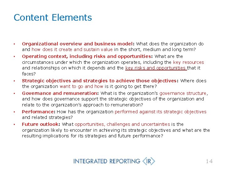 Content Elements • Organizational overview and business model: What does the organization do and