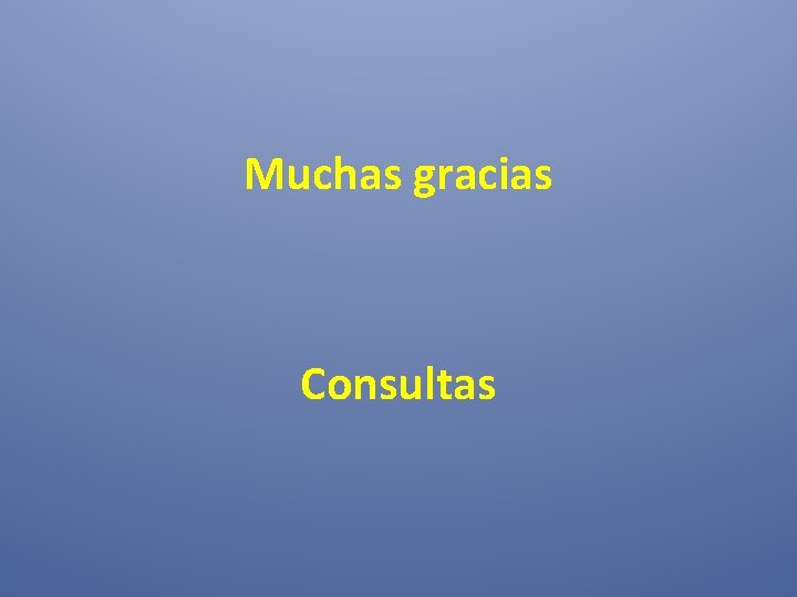 Muchas gracias Consultas 