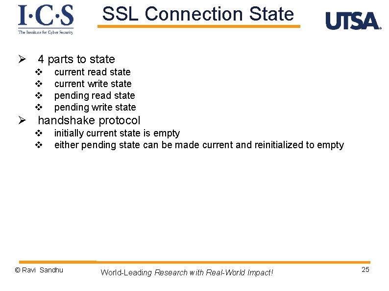 SSL Connection State Ø 4 parts to state v v current read state current