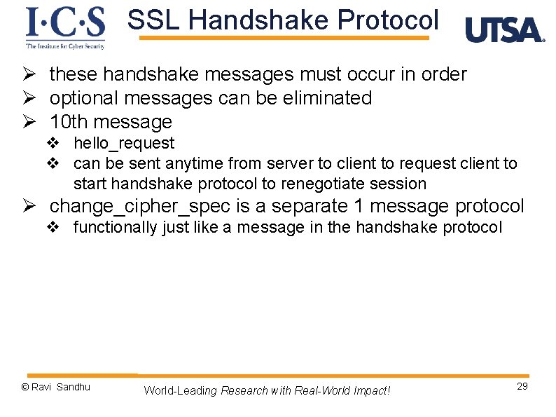SSL Handshake Protocol Ø these handshake messages must occur in order Ø optional messages