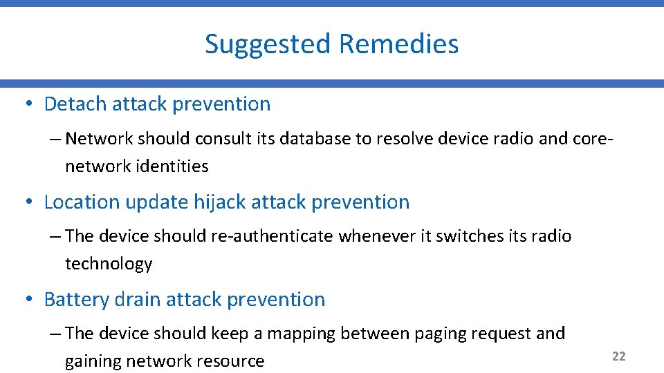 Suggested Remedies • Detach attack prevention – Network should consult its database to resolve
