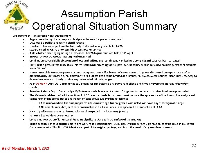 Assumption Parish Operational Situation Summary Department of Transportation and Development • Regular monitoring of