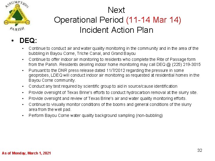 Next Operational Period (11 -14 Mar 14) Incident Action Plan • DEQ: • •