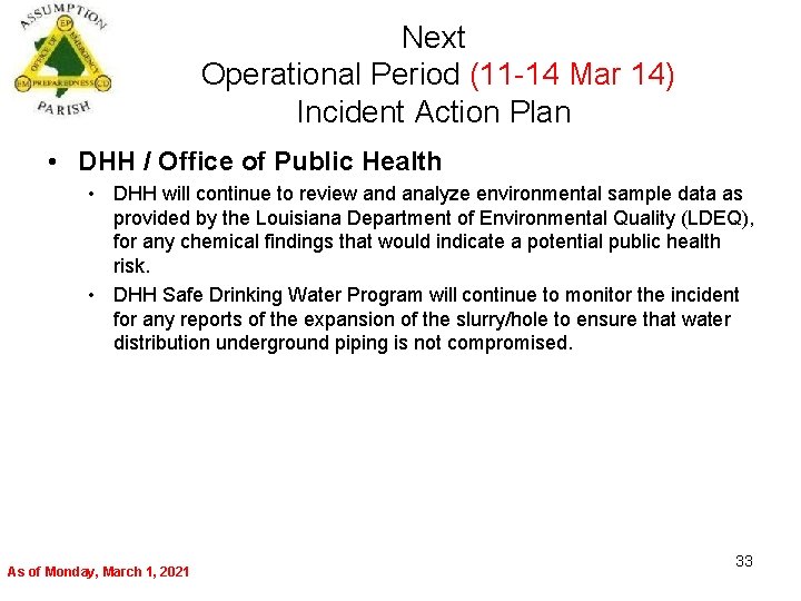 Next Operational Period (11 -14 Mar 14) Incident Action Plan • DHH / Office
