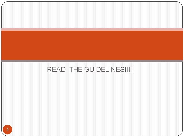 READ THE GUIDELINES!!!!! 2 