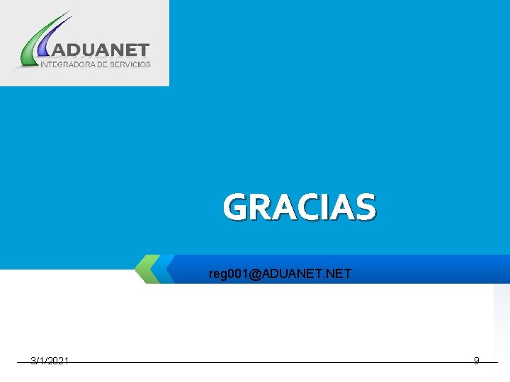 LOGO GRACIAS reg 001@ADUANET. NET 3/1/2021 9 