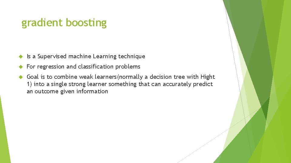 gradient boosting Is a Supervised machine Learning technique For regression and classification problems gradient boosting Is a Supervised machine Learning technique For regression and classification problems