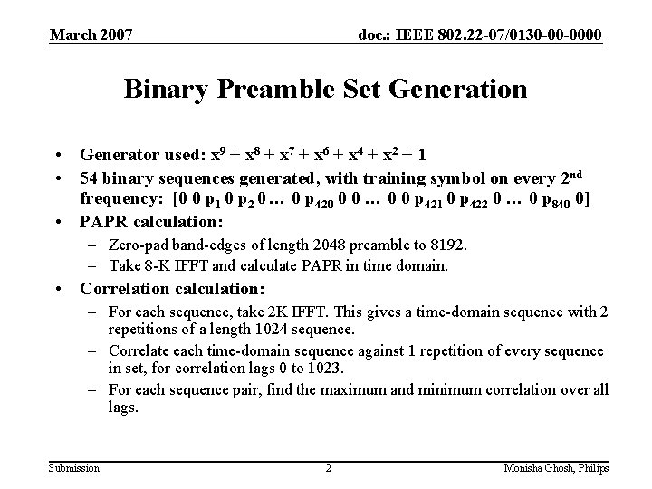 March 2007 doc. : IEEE 802. 22 -07/0130 -00 -0000 Binary Preamble Set Generation