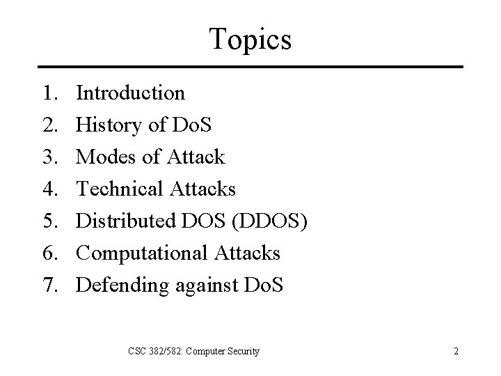Topics 1. 2. 3. 4. 5. 6. 7. Introduction History of Do. S Modes