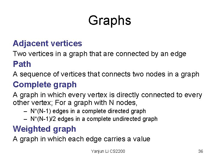 Graphs Adjacent vertices Two vertices in a graph that are connected by an edge