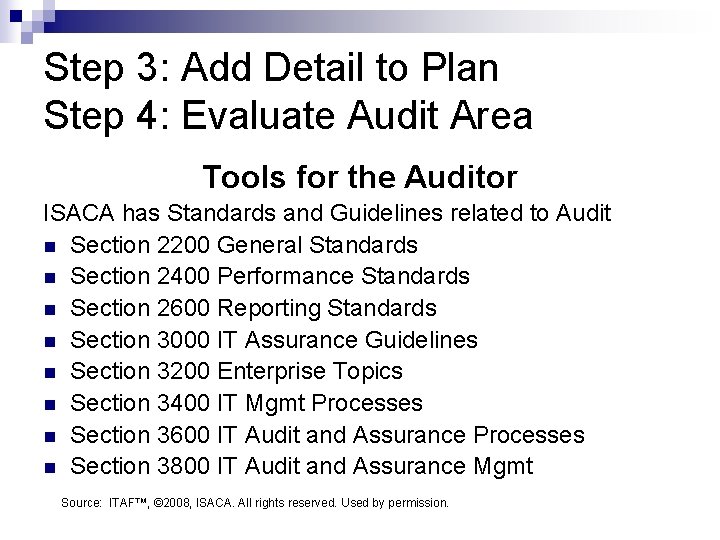 Step 3: Add Detail to Plan Step 4: Evaluate Audit Area Tools for the