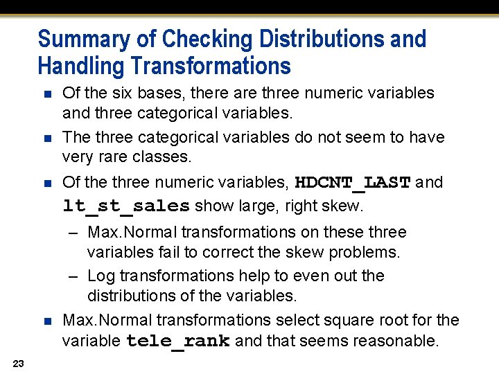 Summary of Checking Distributions and Handling Transformations n n 23 Of the six bases,