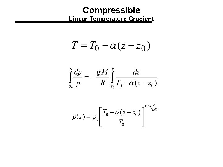 Compressible Linear Temperature Gradient 