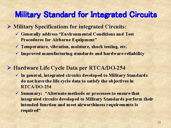 Military Standard for Integrated Circuits Ø Military Specifications for integrated Circuits: ü Generally address