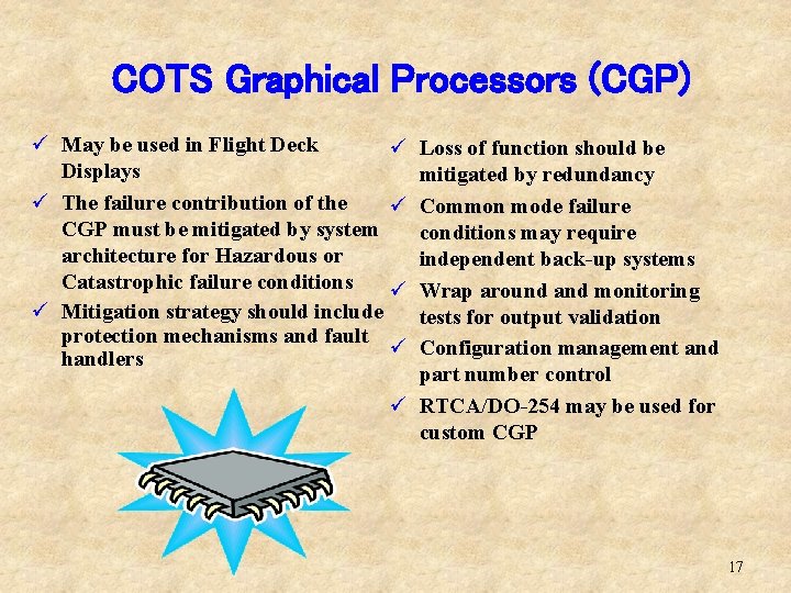 COTS Graphical Processors (CGP) ü May be used in Flight Deck ü Displays ü