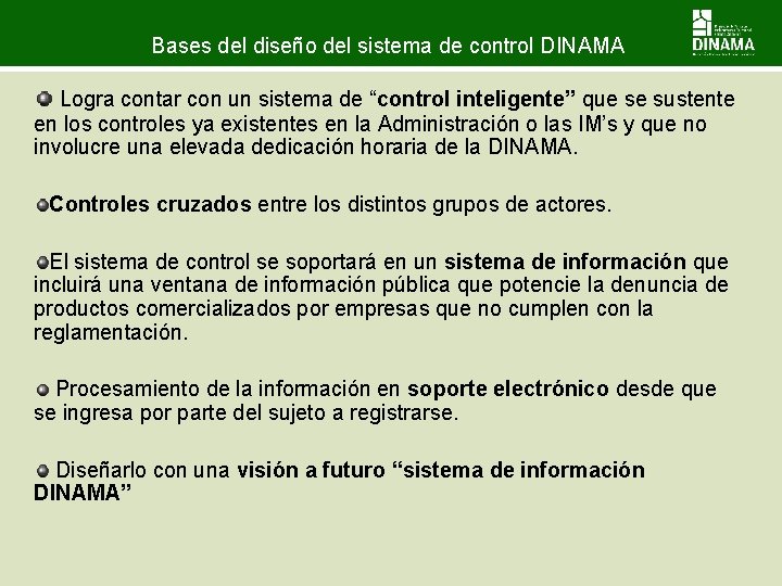Bases del diseño del sistema de control DINAMA Logra contar con un sistema de Bases del diseño del sistema de control DINAMA Logra contar con un sistema de