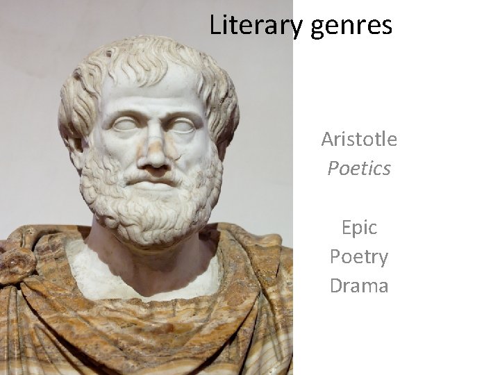 Literary genres Aristotle Poetics Epic Poetry Drama 