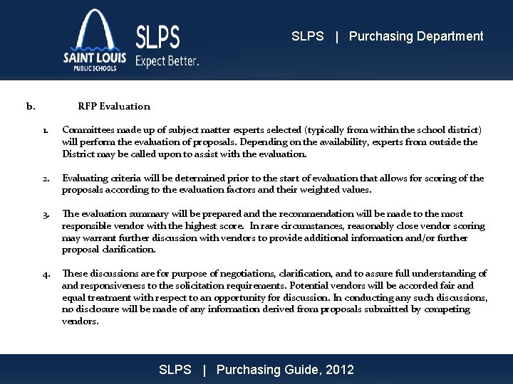 SLPS | Purchasing Department b. RFP Evaluation 1. Committees made up of subject matter