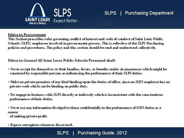 SLPS | Purchasing Department Ethics in Procurement This Section prescribes rules governing conflict of